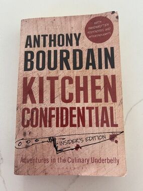 Kitchen Confidential by - Anthony Bourdain